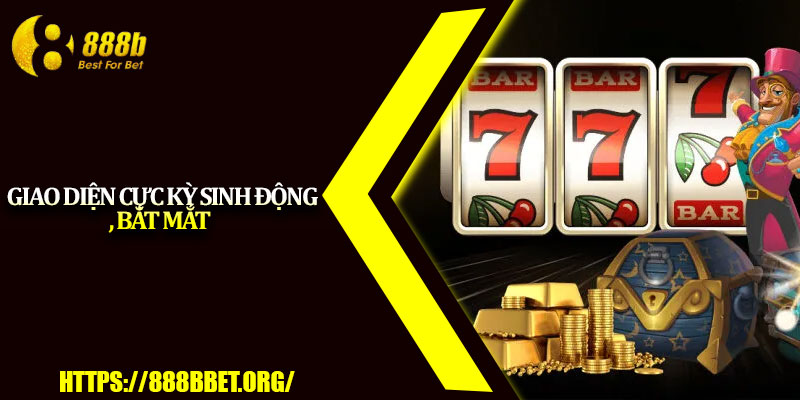 Nổ Hũ 777 – Game Slot Đổi Thưởng Hấp Dẫn Nhất 2025 3 Giao diện cực kỳ sinh động, bắt mắt