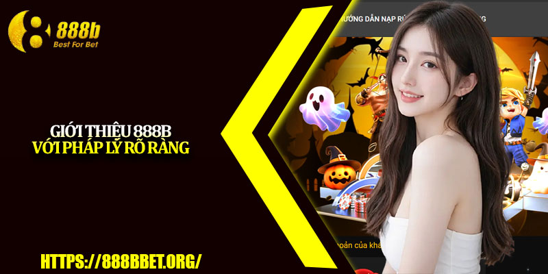Giới Thiệu 888b – Bước Tiến Mới Trong Làng Cá Cược Online 1 Giới thiệu 888b với pháp lý rõ ràng